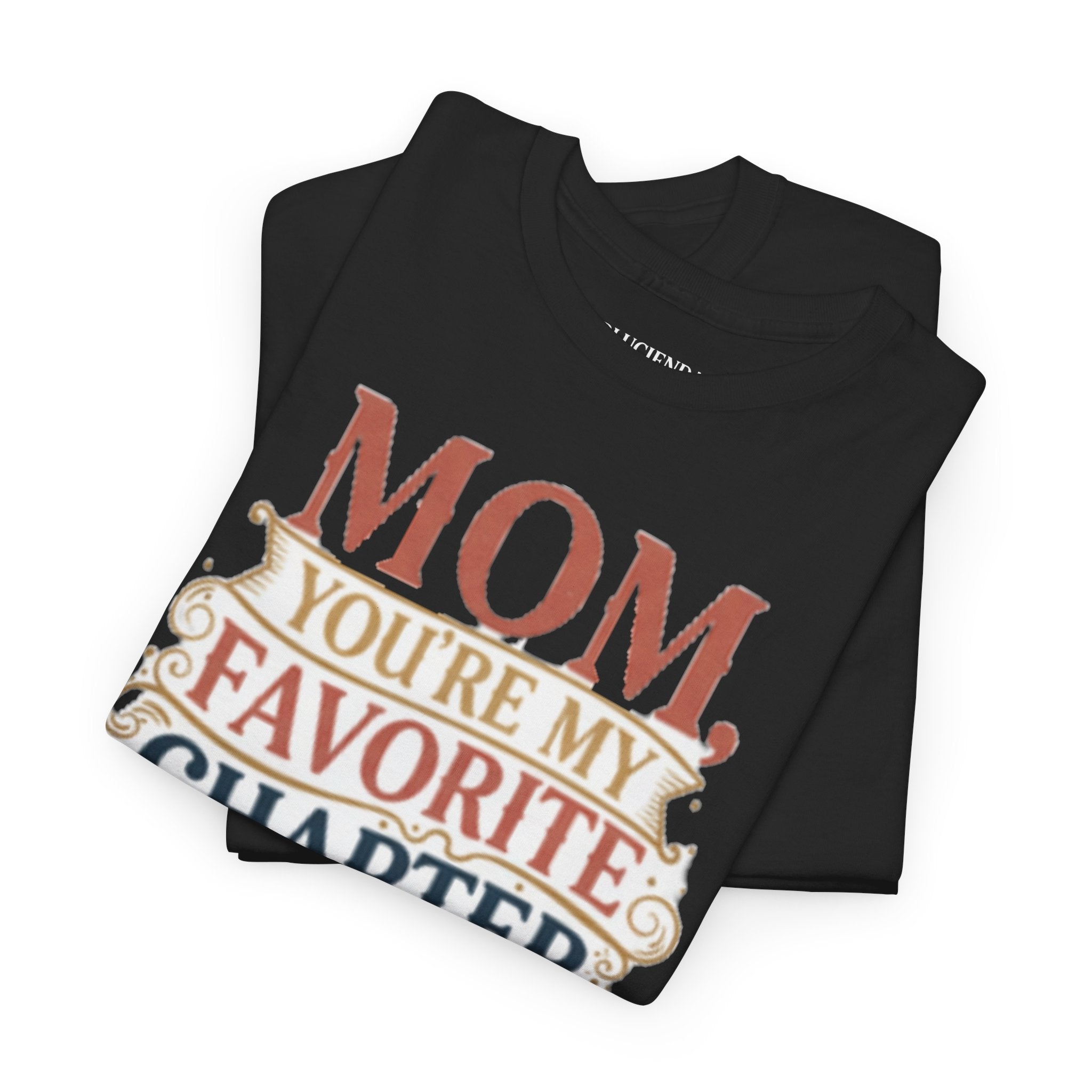 Mom You’re My Favorite Chapter T-Shirt — Literary Mother’s Day Gift