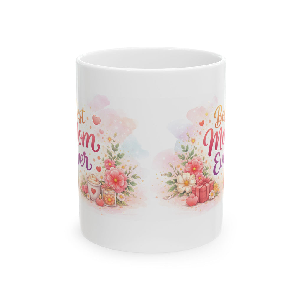Best Mom Ever Floral Mug (11/15oz)