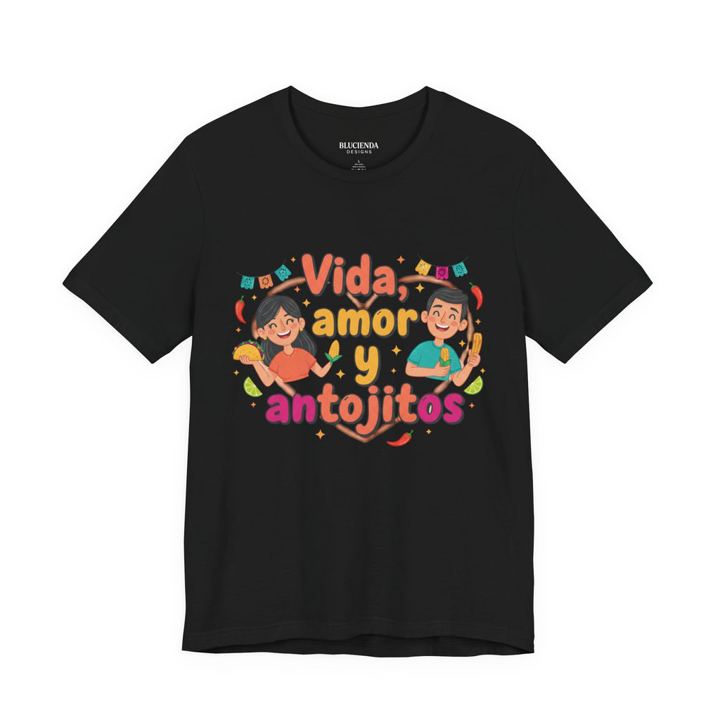 Vida, Amor y Antojitos T-Shirt — Spanish Food & Love Graphic Tee