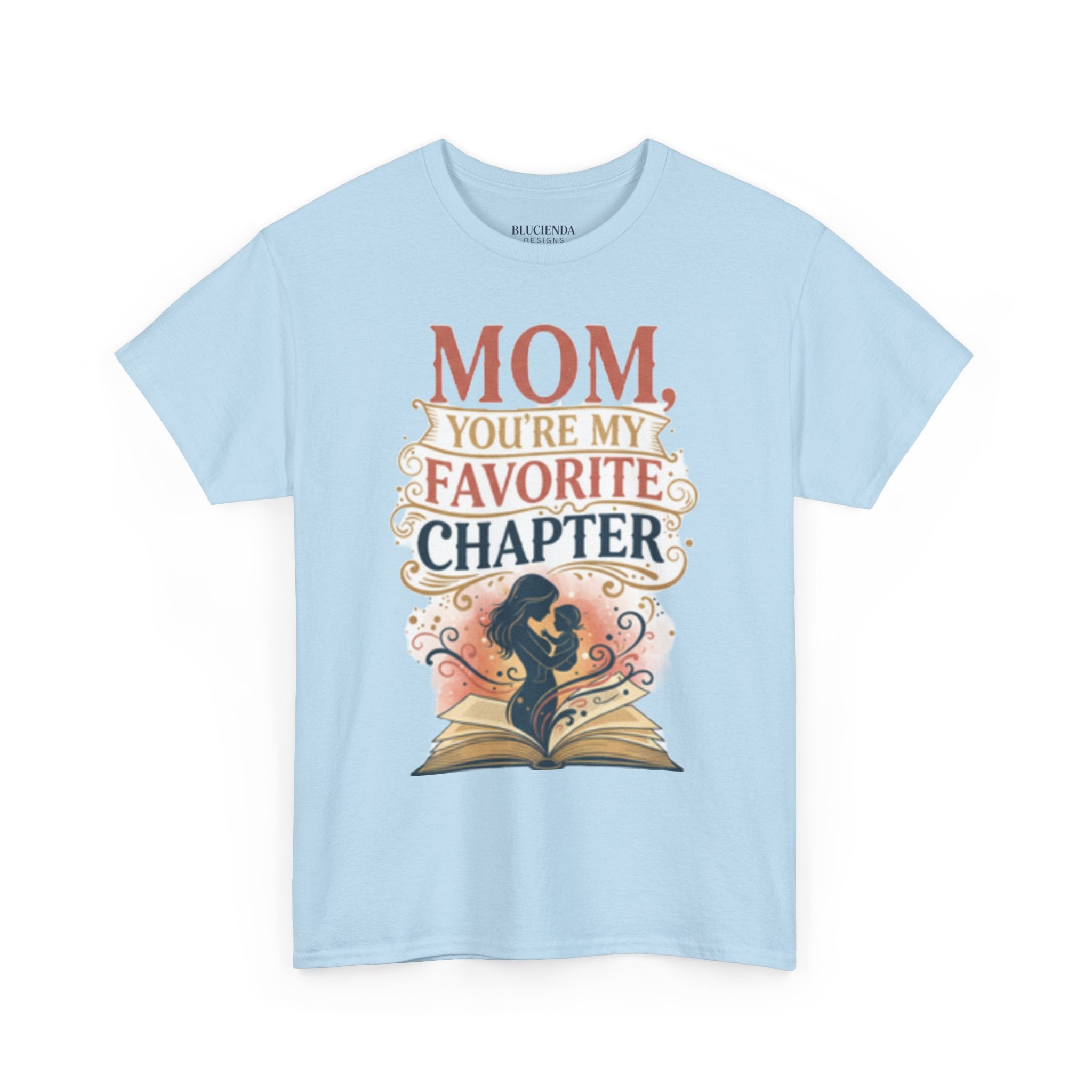 Mom You’re My Favorite Chapter T-Shirt — Literary Mother’s Day Gift