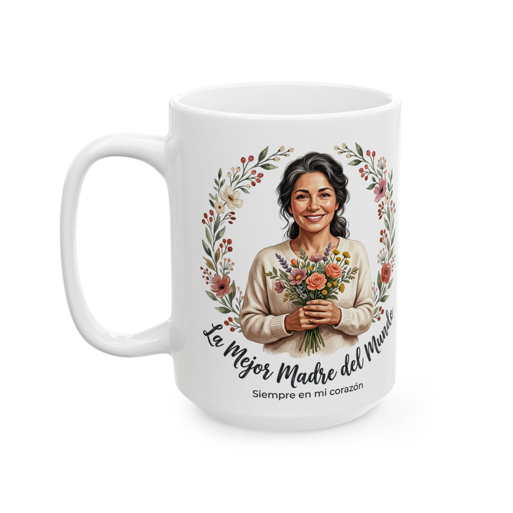 Ceramic Mug — “La Mejor Madre del Mundo” Floral Mother’s Day Coffee Mug (11oz, 15oz)