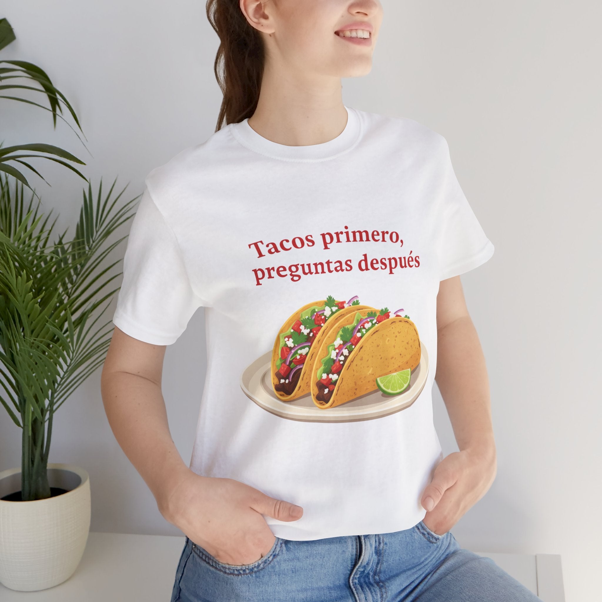 "Tacos primero, preguntas después" Funny Spanish Taco Tee