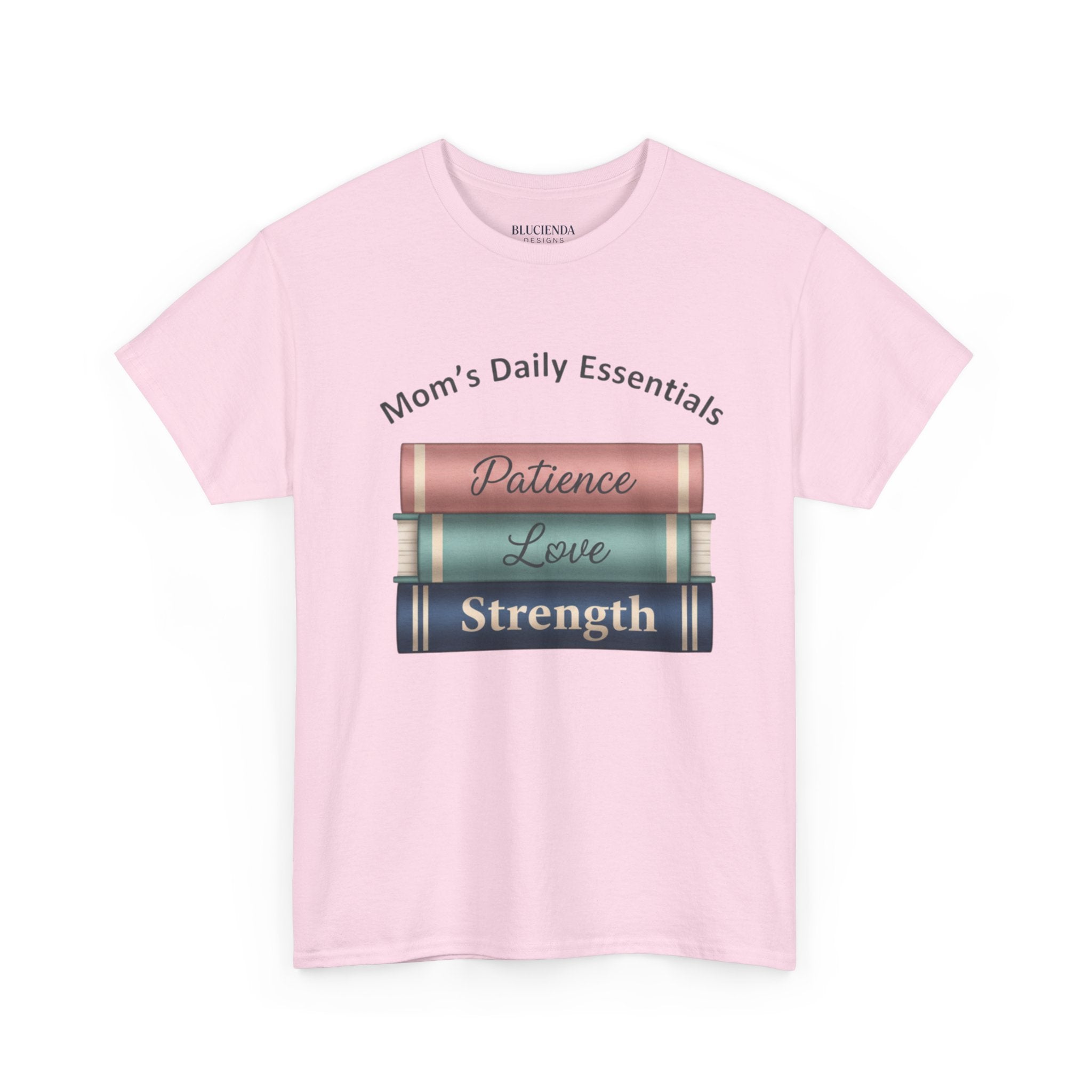 Mom's Daily Essentials T-Shirt — 'Patience, Love, Strength' Book Stack