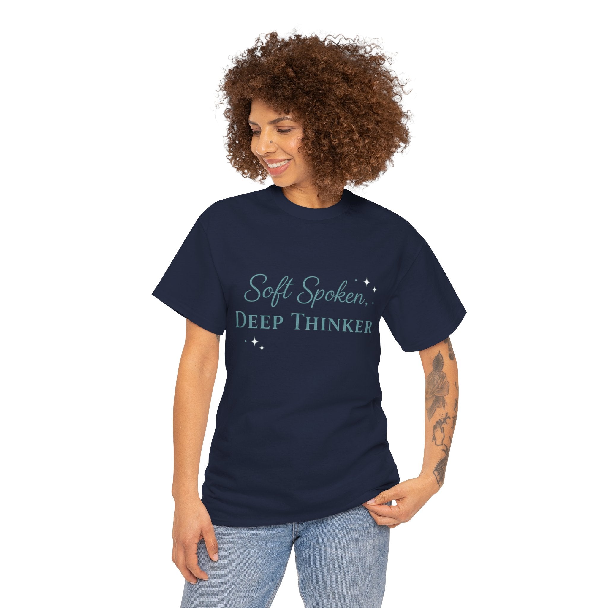Soft Spoken, Deep Thinker T-Shirt