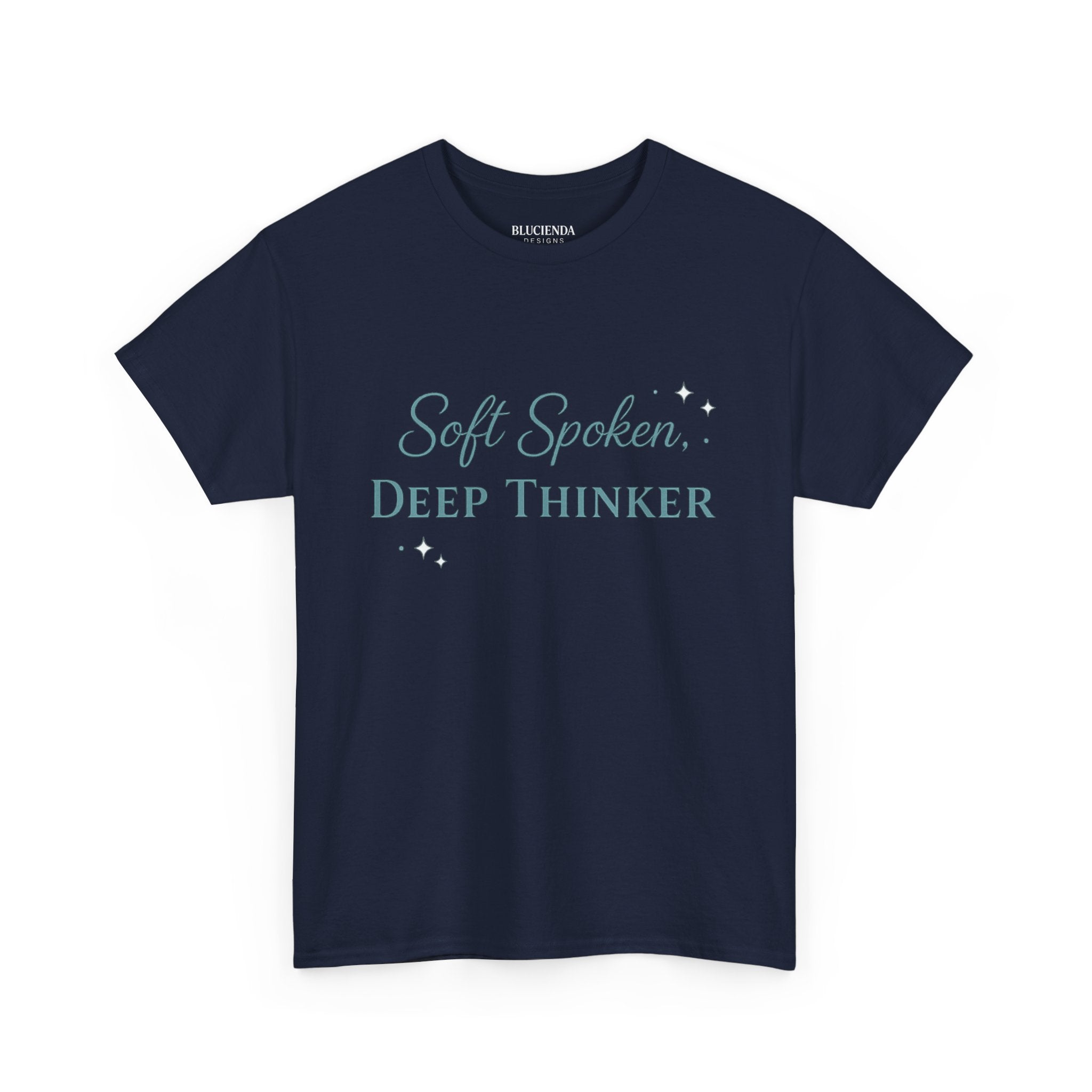 Soft Spoken, Deep Thinker T-Shirt
