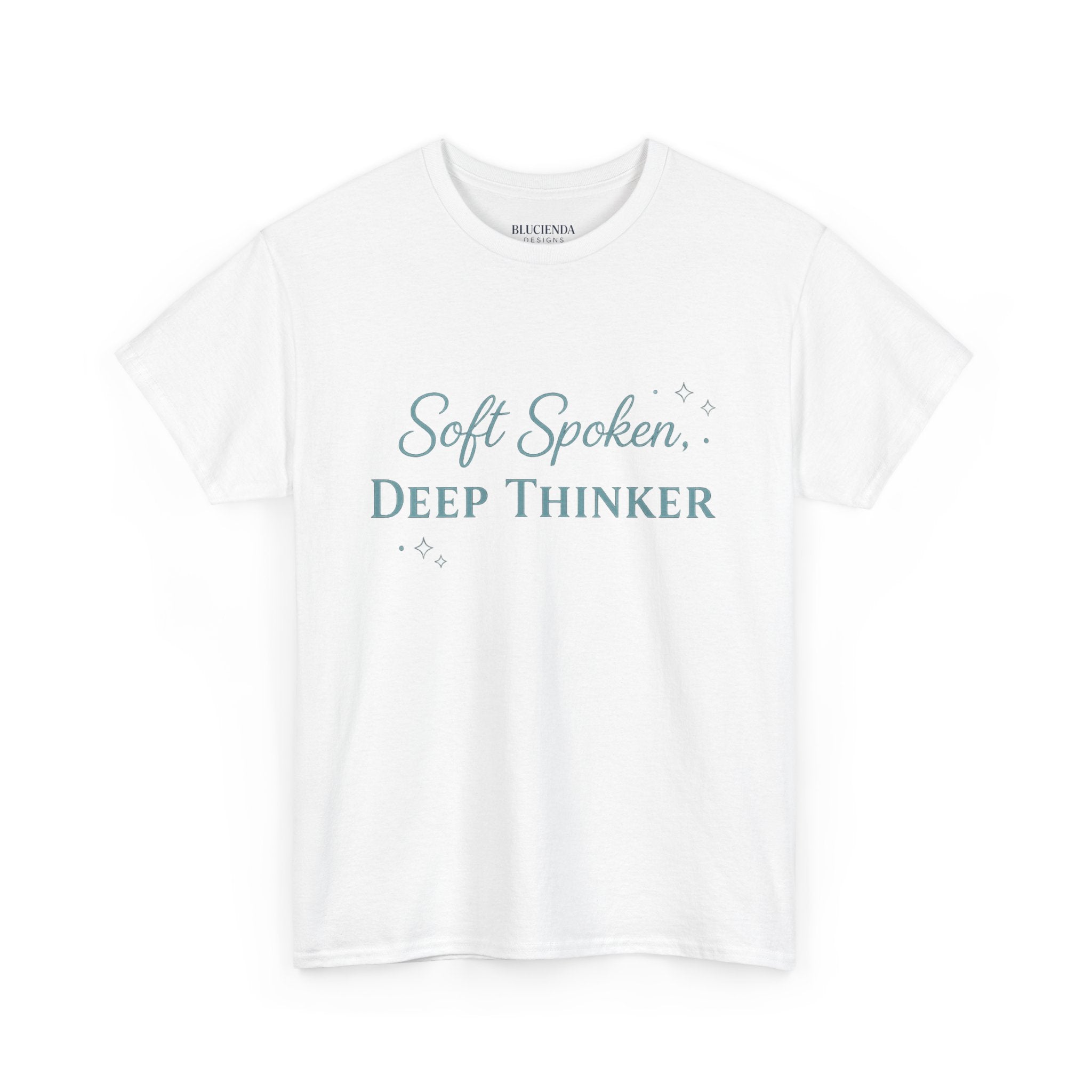 Soft Spoken, Deep Thinker T-Shirt